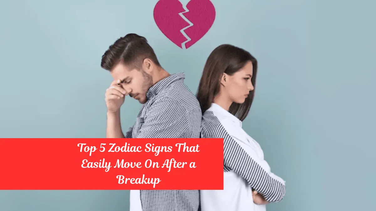 Top 5 Zodiac Signs That Easily Move On After a Breakup