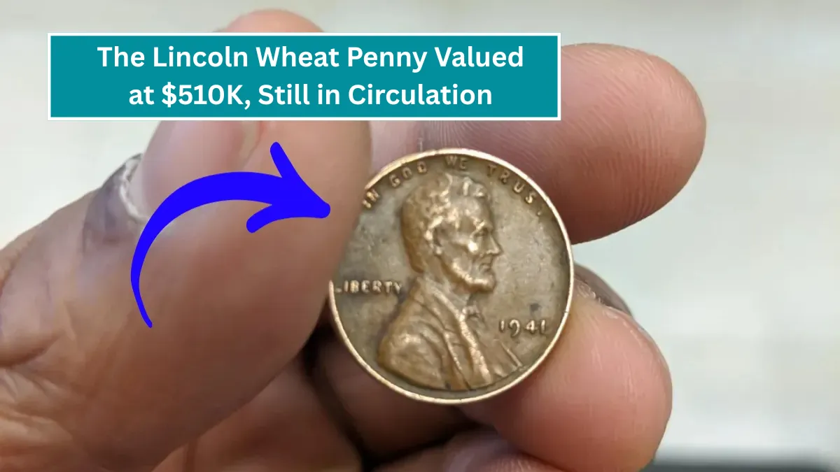 The Lincoln Wheat Penny Valued at $510K, Still in Circulation