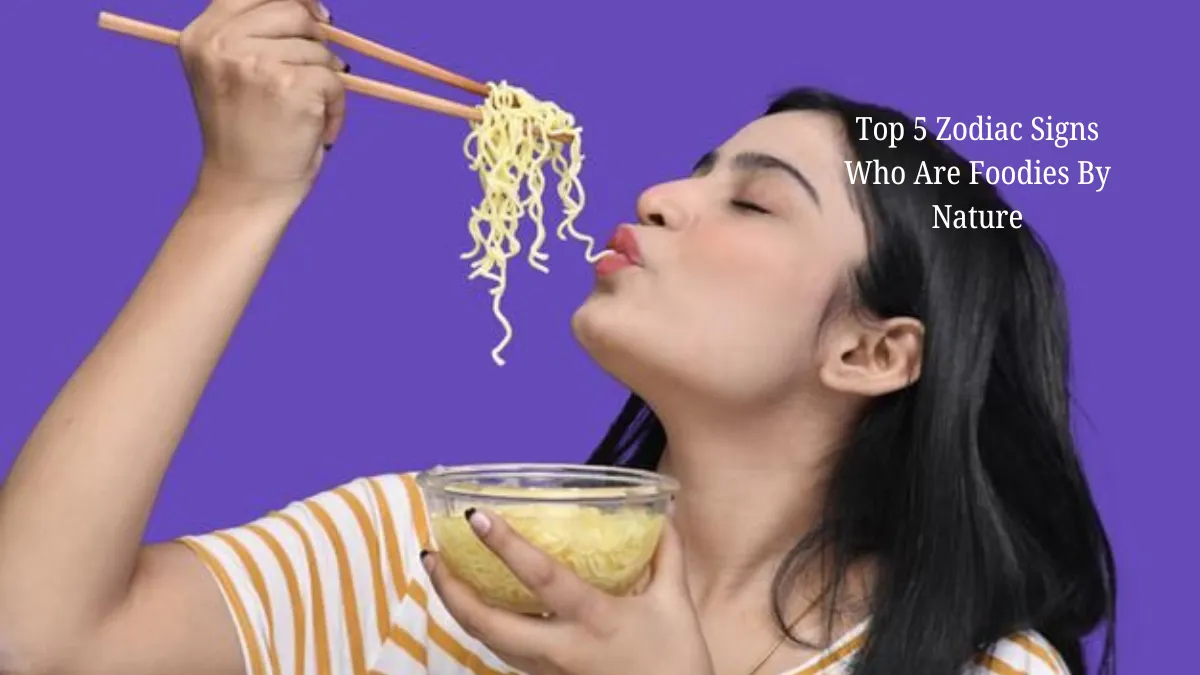 Top 5 Zodiac Signs Who Are Foodies By Nature